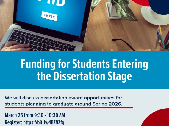 Image showing information about Funding for Students Entering the Dissertation Stage. Same information is available in text underneath. 