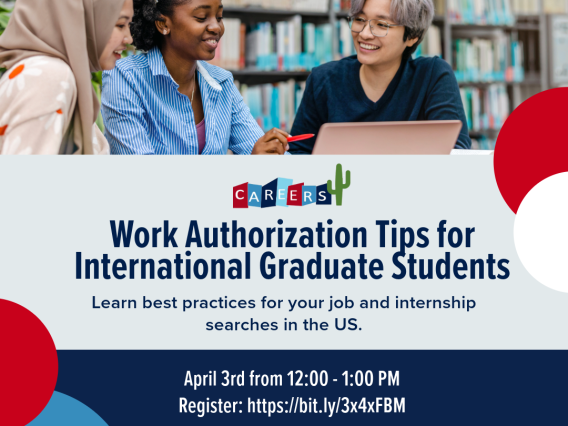 Image with information regarding the work authorization tips for international graduate students workshop, same text is provided below. 