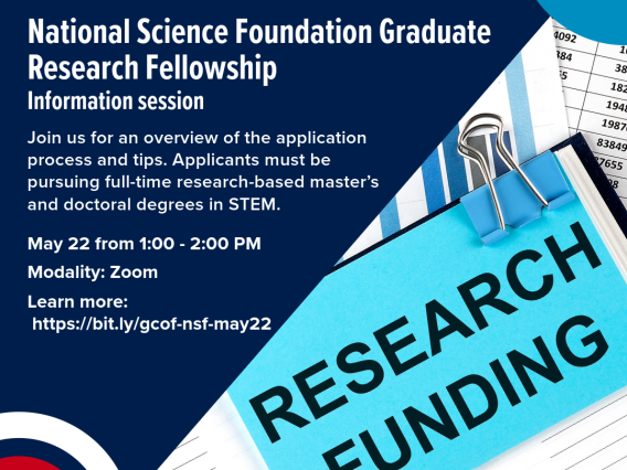 image with information the National Science Foundation Graduate Research Fellowship Information Session. Same information is provided below.  