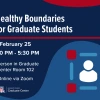 Promotional graphic advertising the Healthy Boundaries for Graduate Students workshop on February 25. 