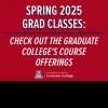 Graphic about Spring 2025 Grad Class offerings. 